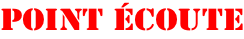Point écoute